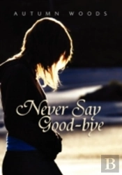 Never Say Good-Bye