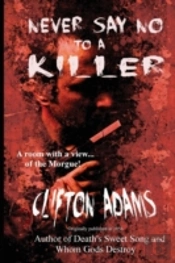 Never Say No To A Killer