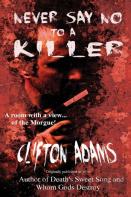 Never Say No To A Killer