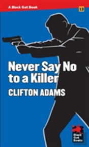 Never Say No To A Killer