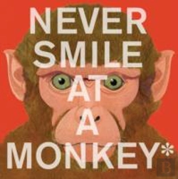 Bertrand.pt - Never Smile At A Monkey