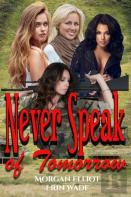 Never Speak Of Tomorrow