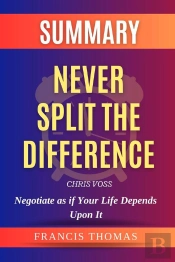 Never Split The Difference