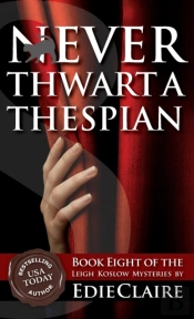 Never Thwart A Thespian