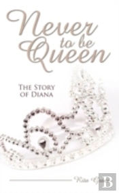 Never To Be Queen