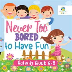 Bertrand.pt - Never Too Bored To Have Fun | Activity Book 6-8