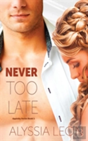 Never Too Late