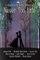 Never Too Late
