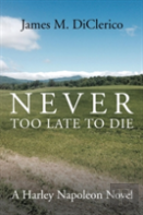 Never Too Late To Die