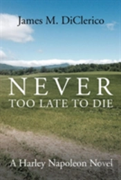 Never Too Late To Die