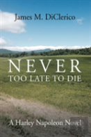 Never Too Late To Die