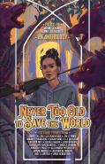 Never Too Old To Save The World