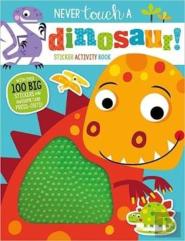 Never Touch A Dinosaur Sticker Activity Book