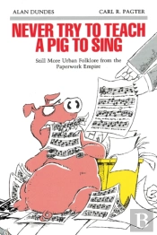 Never Try To Teach A Pig To Sing