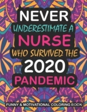 Never Underestimate A Nurse Who Survived