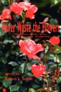 Bertrand.pt - Never Waste The Flowers