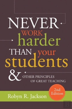 Bertrand.pt - Never Work Harder Than Your Students And Other Principles Of Great Teaching
