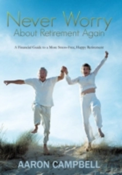 Bertrand.pt - Never Worry About Retirement Again: A Financial Guide To A More Stress-Free, Happy Retirement