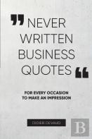Never Written Business Quotes