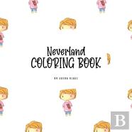 Neverland Coloring Book For Children (8.5x8.5 Coloring Book / Activity Book)