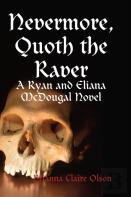 Nevermore, Quoth The Raver