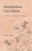 Nevertheless, I Am Whole
