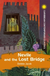 Nevile And The Lost Bridge
