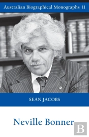 Neville Bonner (Australian Biographical Monographs)
