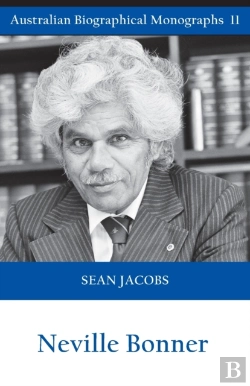 Bertrand.pt - Neville Bonner (Australian Biographical Monographs)