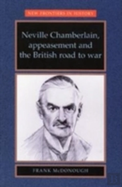 Bertrand.pt - Neville Chamberlain, Appeasement And The British Road To War