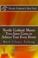 Neville Goddard: Master Your Inner Game