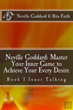Bertrand.pt - Neville Goddard: Master Your Inner Game