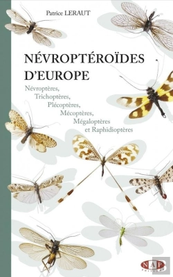 Bertrand.pt - Névroptéroïdes D'Europe : Névroptères, Trichoptères, Plécoptères, Mécoptères, Mégaloptères Et Raphidioptères