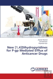 New (1,4)Dihydropyridines For P-Gp Mediated Efflux Of Anticancer Drugs