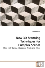New 3d Scanning Techniques For Complex S