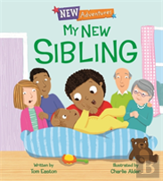 New Adventures: My New Sibling