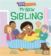 New Adventures: My New Sibling