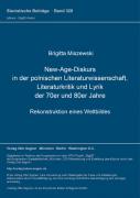 New-Age-Diskurs In Der Polnischen Literaturwissenschaft, Literaturkritik Und Lyrik Der 70er Und 80er Jahre