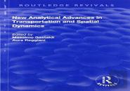 New Analytical Advances In Transportation And Spatial Dynamics