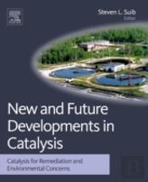 New And Future Developments In Catalysis
