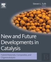 New And Future Developments In Catalysis