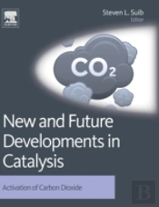 New And Future Developments In Catalysis