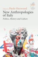 New Anthropologies Of Italy