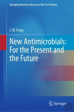 Bertrand.pt - New Antimicrobials: For The Present And The Future