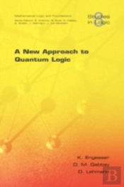 New Approach To Quantum Logic