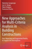 New Approaches For Multi-Criteria Analysis In Building Constructions