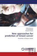 New Approaches For Prediction Of Breast Cancer