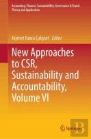 New Approaches To Csr, Sustainability And Accountability, Volume Vi