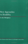 New Approaches To Disability In The Workplace