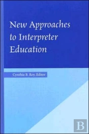 New Approaches To Interpreter Education
